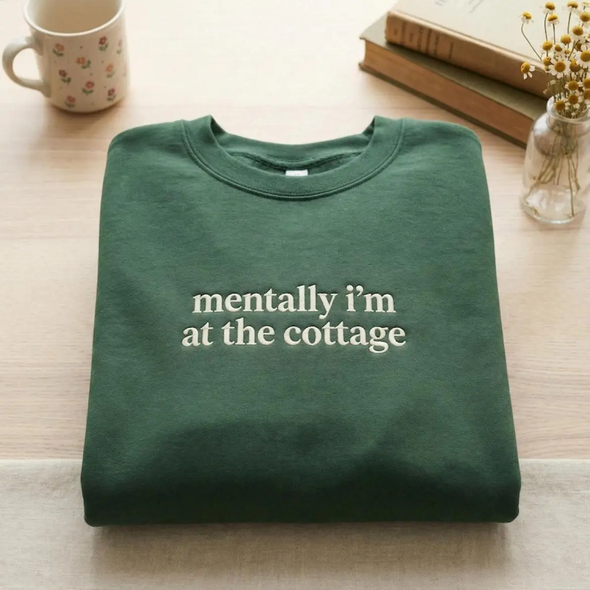 Mentally I'm at the Cottage Embroidered Sweatshirt | Heated Rivalry Rachel Reid Merch | Forest Green Ilya & Shane Bookish Fan