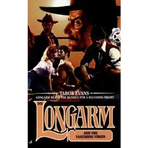 USED-Longarm and the Vanishing Virgin (Longarm #245) by Tabor Evans (Unknown)