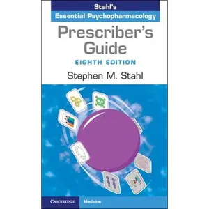 Prescriber's Guide: Stahl's Essential Psychopharmacology -- Stephen M. Stahl, Paperback