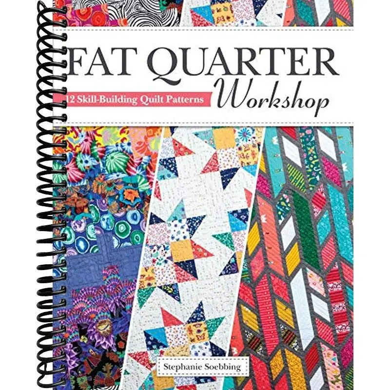 Fat Quarter Workshop: 12 Skill-Building Quilt Patterns (Landauer) - Beginner-Friendly Step-by-Step Projects, Techniques, Diagrams, Advice for Fat Quarter Bundles, Color-Coordinated 18in x 21in Fabric Scraps & Video Tutorials