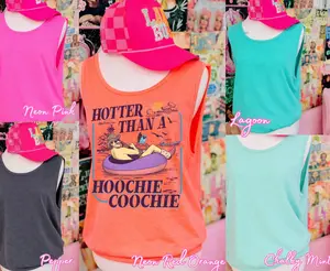 Hotter Than Hoochie Choocie TANK