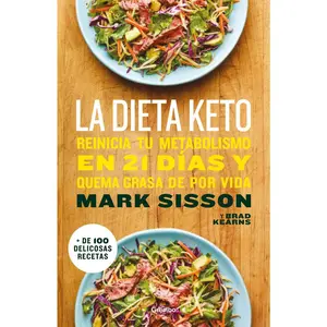 USED-La Dieta Keto: Reinicia Tu Metabolismo En 21 Días Y Quema Grasa de Forma Definitiva / The Keto Reset Diet by Sisson, Mark (Paperback)