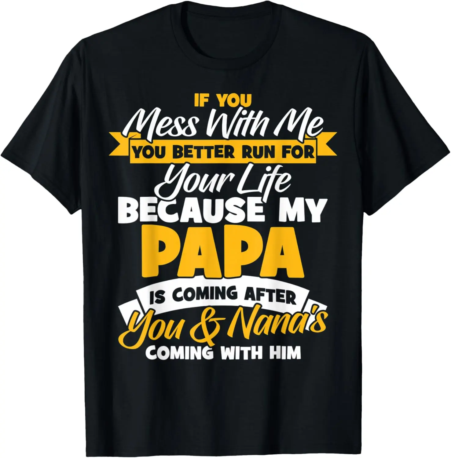Women's 100% Cotton Casual Short-Sleeve Slogan Tee - Playful Humorous "If You Mess With Me My Papa And Nana" Graphic T-Shirt for Everyday Wear