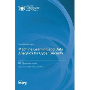Machine Learning and Data Analytics for Cyber Security - Hardcover