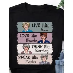 Men's/Women's Smooth Soft Cotton The Golden Girls Print T-Shirt - Essential Sports Top with "Live Like Rose, Love Like Blanche, Think Like Dorothy, Speak Like Sophia" Graphic, Pairable with Bottoms