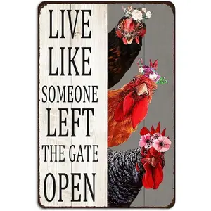 Vintage Chicken Decor Signs Live Like Someone Left The Gate Open Tin Sign for Home Chicken Coop Farm Fence Garden Kitchen Bathroom Bedroom Wall Decor 8x12 Inch Metal Chicken01