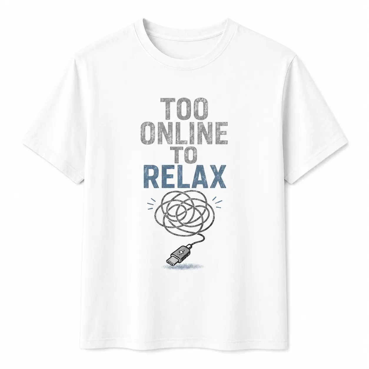 Too Online To Relax Graphic T-Shirt for Men Women, Funny Internet Burnout Tee, Casual Cotton Shirt