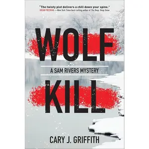Wolf Kill (A Sam Rivers Mystery, 1)