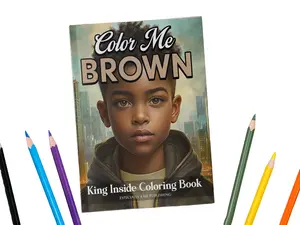 Color Me Brown: King Inside Children's Activity Coloring Book