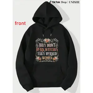 They Didn't Burn Witches They Burned Women Hoodie – Feminist Witchy Women's Rights Sweatshirt
