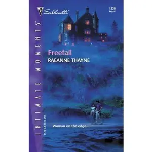 USED-Freefall (Silhouette Intimate Moments) by Raeanne Thayne (Unknown)