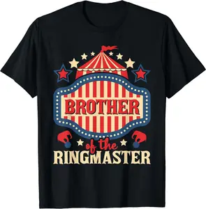 Brother Of The Ringmaster - Circus Birthday Party Costume T-Shirt