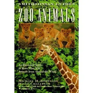 USED-Zoo Animals: A Smithsonian Guide (Smithsonian Guides Series) by Michael H. Robinson (Hardcover)