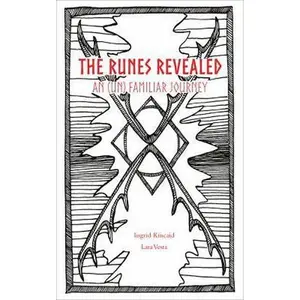 USED-The Runes Revealed: an (un) familiar journey by Kincaid, Ingrid (Paperback)