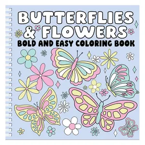 BUTTERFLIES AND FLOWERS Bold and Easy Coloring Book: Relaxing Large-Print Designs for Stress Relief and Joy Spiral-bound – May 1, 2025