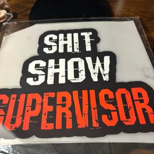 DTR Shit Show Supervisor Iron on Heat Transfer for Clothing