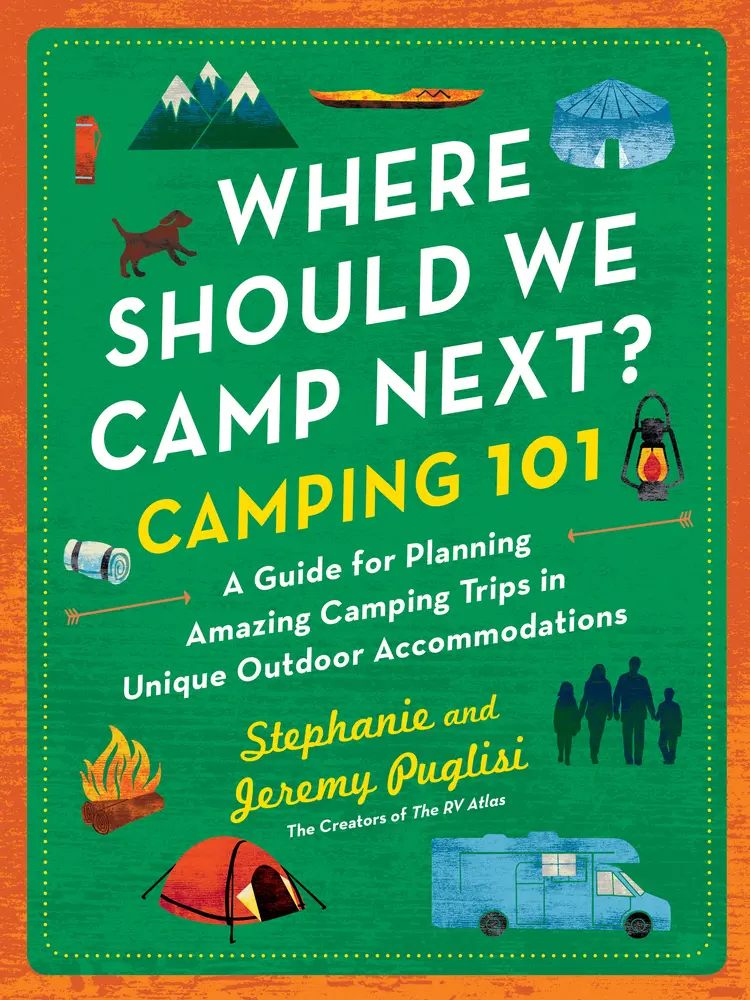 USED Book - Where Should We Camp Next?: Camping 101: A Guide for Planning Amazing Camping Trips in Unique Outdoor Accommodations by Puglisi, Stephanie (Paperback) - english