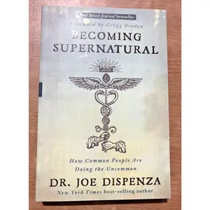 Becoming Supernatural : How Common People Are Doing the Uncommon by Joe Dispenza Does not apply