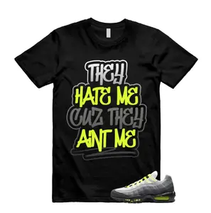 A M 95 Big Bubble Neon Yellow Black Cool Grey 2026 OG T Shirt Match AINT ME Unisex Streewear