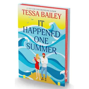 It Happened One Summer Deluxe Collector's Edition: A Novel (Bellinger Sisters: Volume Number 1) by Tessa Bailey [Hardback Book]