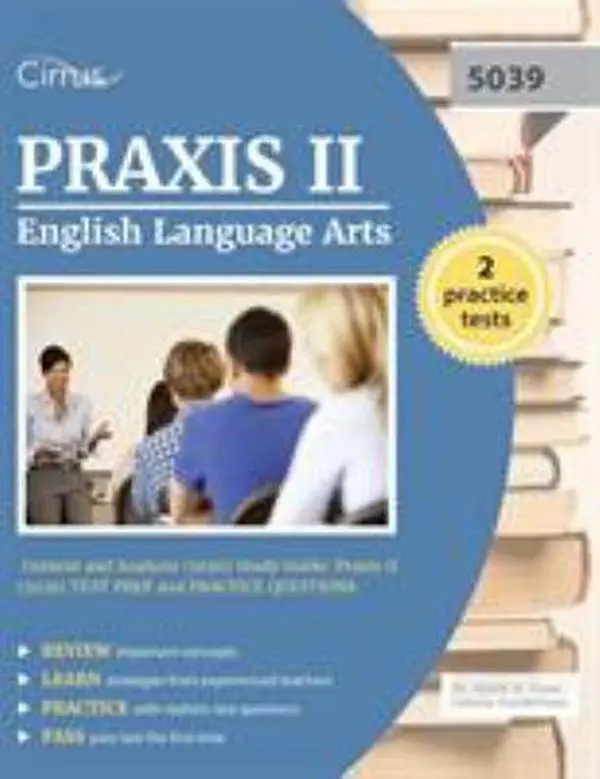 USED-Praxis II English Language Arts: Content and Analysis (5039) Study Guide: Praxis II (5039) Test Prep and Practice Questions by Praxis II Exam Prep Team (Paperback)