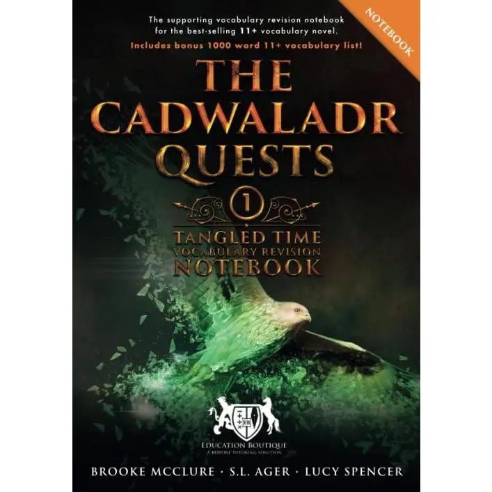 The Cadwaladr Quests (Book One: Tangled Time): Vocabulary Revision Notebook