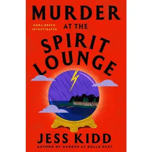 Murder at the Spirit Lounge by Jess Kidd (Hardcover)