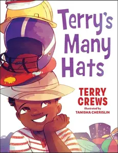 Terry's Many Hats -- Terry Crews - Hardcover