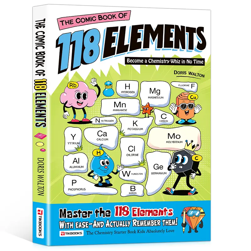 【TIKBOOKS】The 118 Elements: A Fun Comic Guide to the Periodic Table Your First Adventure in Chemistry  The ultimate chemistry companion that makes learning pure fun!