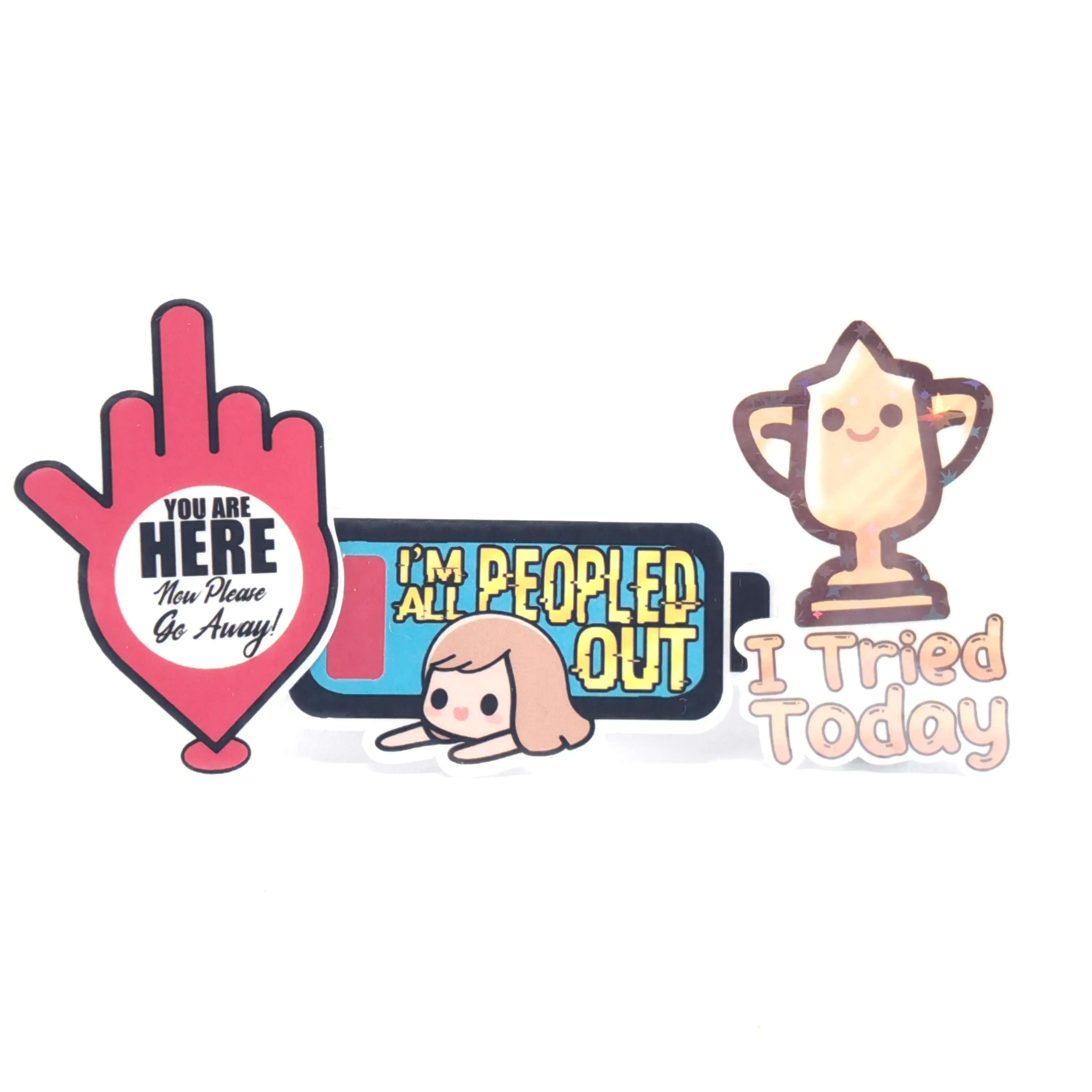Sassy Sticker Bundle, You Are Here, All Peopled Out, I Tried Today, Funny and Fun Designs Decor Decorative