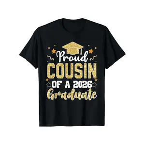 Cousin Senior 2026 Proud Cousin Of A Class Of 2026 Graduate T-Shirt |   Unisex Black, Crew Neck, Regular Fit, Short Sleeve, Casual Style With Digital Heat Transfer Print