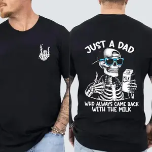 Just A Dad Who Always Came Back With The Milk 2-Sided Skeleton Hoodie & Sweatshirt & Shirt, Funny Father's Day Graphic Tee For Men