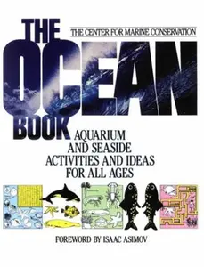 USED-The Ocean Book: Aquarium and Seaside Activities and Ideas for All Ages by Center for Marine Conservation (CMC) (Paperback)