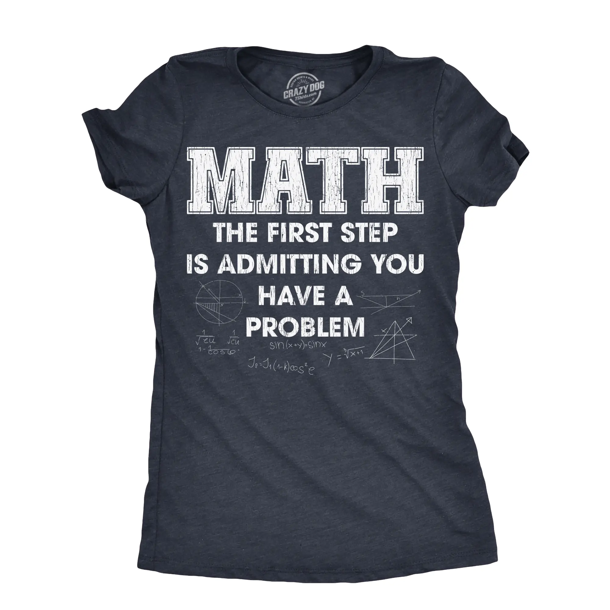 Womens Math The First Step Is Admitting You Have A Problem T Shirt Funny Nerdy School Joke Tee for Ladies Funny Womens T Shirts Cute Vintage Fashion Casual Ladies T-Shirt Gift Funny Nerd Top Women's Novelty Navy -