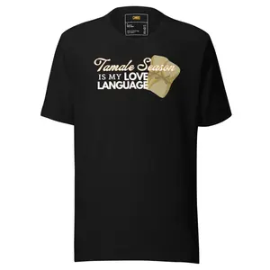 Tamale Season is My Love Language Unisex t-shirt