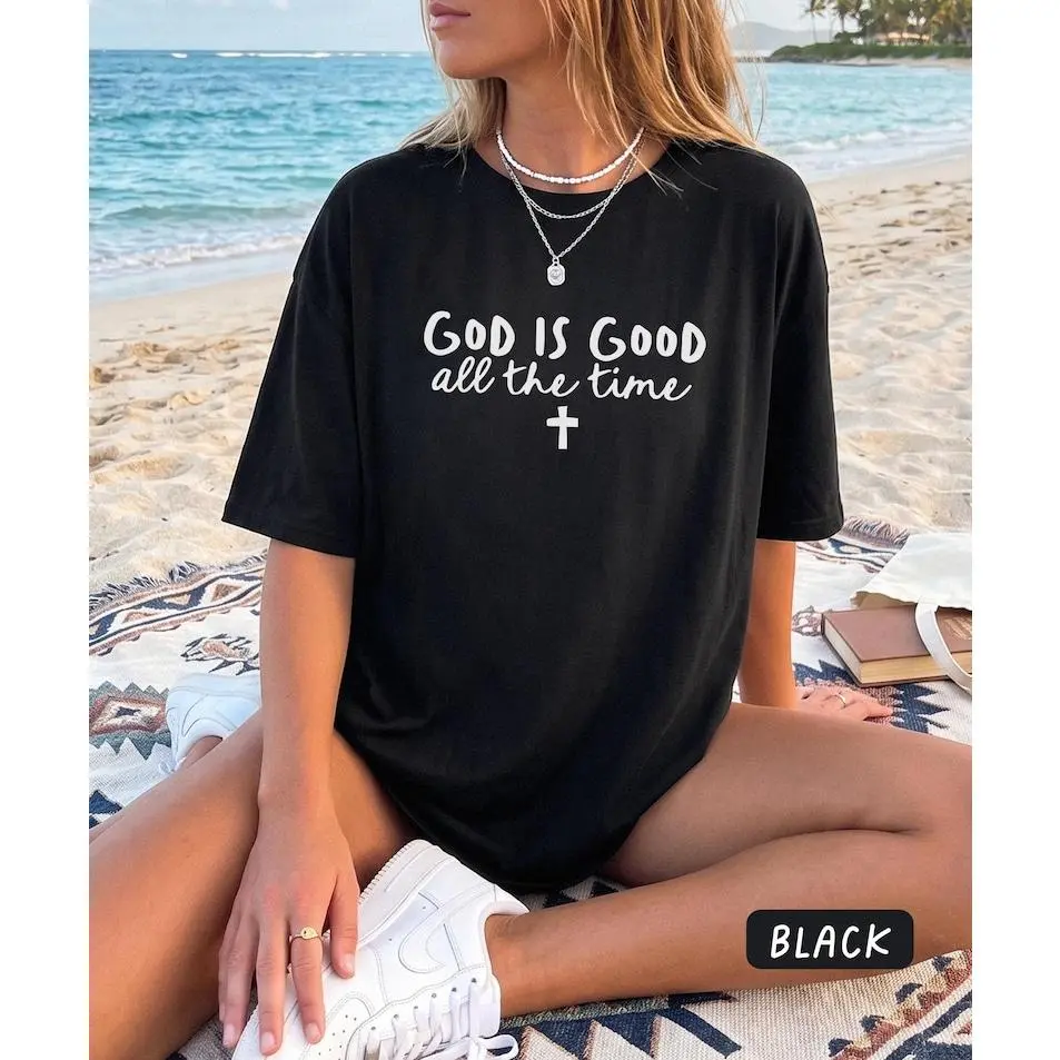 God is Good All the Time Shirt, Christian Bible Verse T-Shirt, Church Youth Group T Shirts, Religious Gift for Friend