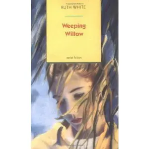 USED-Weeping Willow by Ruth White (Paperback)