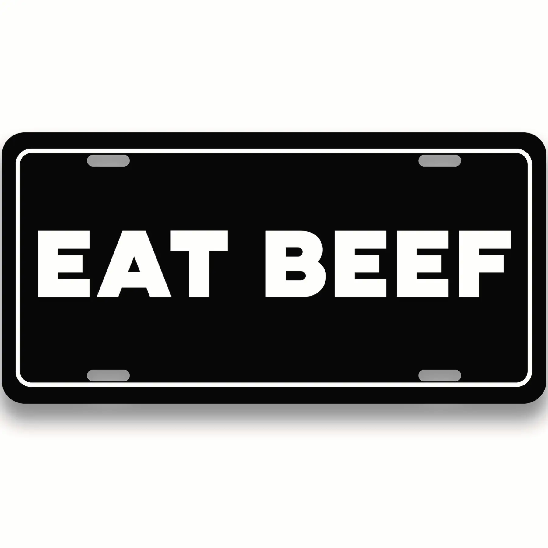 Eat Beef Front Car Truck Plate - 12x6 Standard Fit - Aluminum Waterproof - Street Legal - Custom License Plate - Vanity Plate - Car Accessory - PLP0020