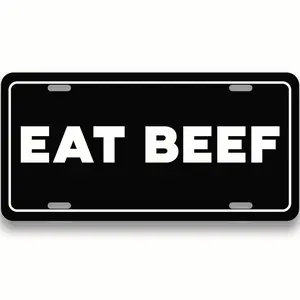 Eat Beef Front Car Truck Plate - 12x6 Standard Fit - Aluminum Waterproof - Street Legal - Custom License Plate - Vanity Plate - Car Accessory - PLP0020
