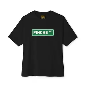 Pinche Way T-shirt | Funny Viral Latino Saying | Unisex - 4 Colors t shirt vintage style funny  graphic graphic tees funny gift men  gifts tees