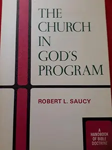 USED Book - The Church in God's program by Robert L. Saucy (Hardcover) - english