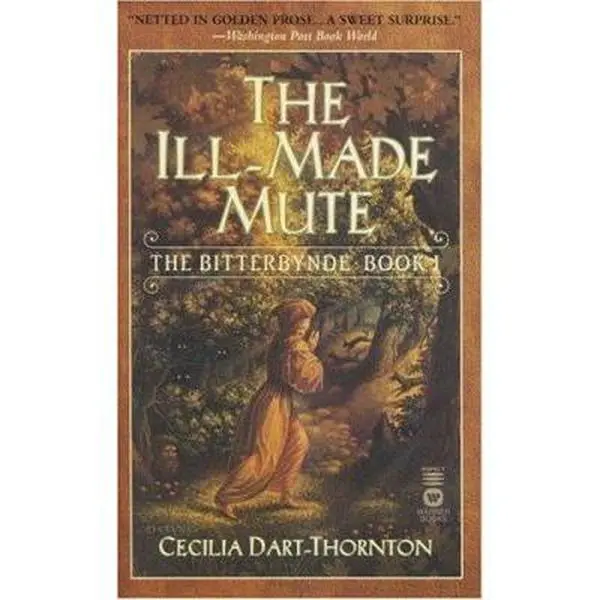 USED-The Ill-Made Mute (Bitterbynde) by Cecilia Dart-Thornton (Unknown)