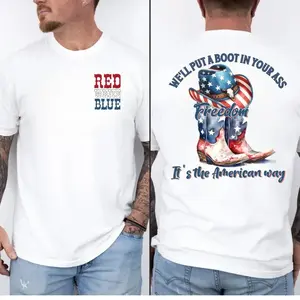 Boot in Your Ass Patriotic T-Shirt, Sweatshirt, Hoodie, Freedom Cowboy Hat and Boots Graphic Tee, Red White Blue American Way Shirt for Men and Women, 4th of July Country Gift