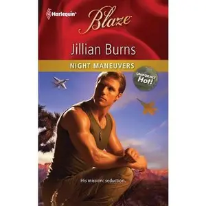 USED-Night Maneuvers by Burns, Jillian (Mass Market Paperback)