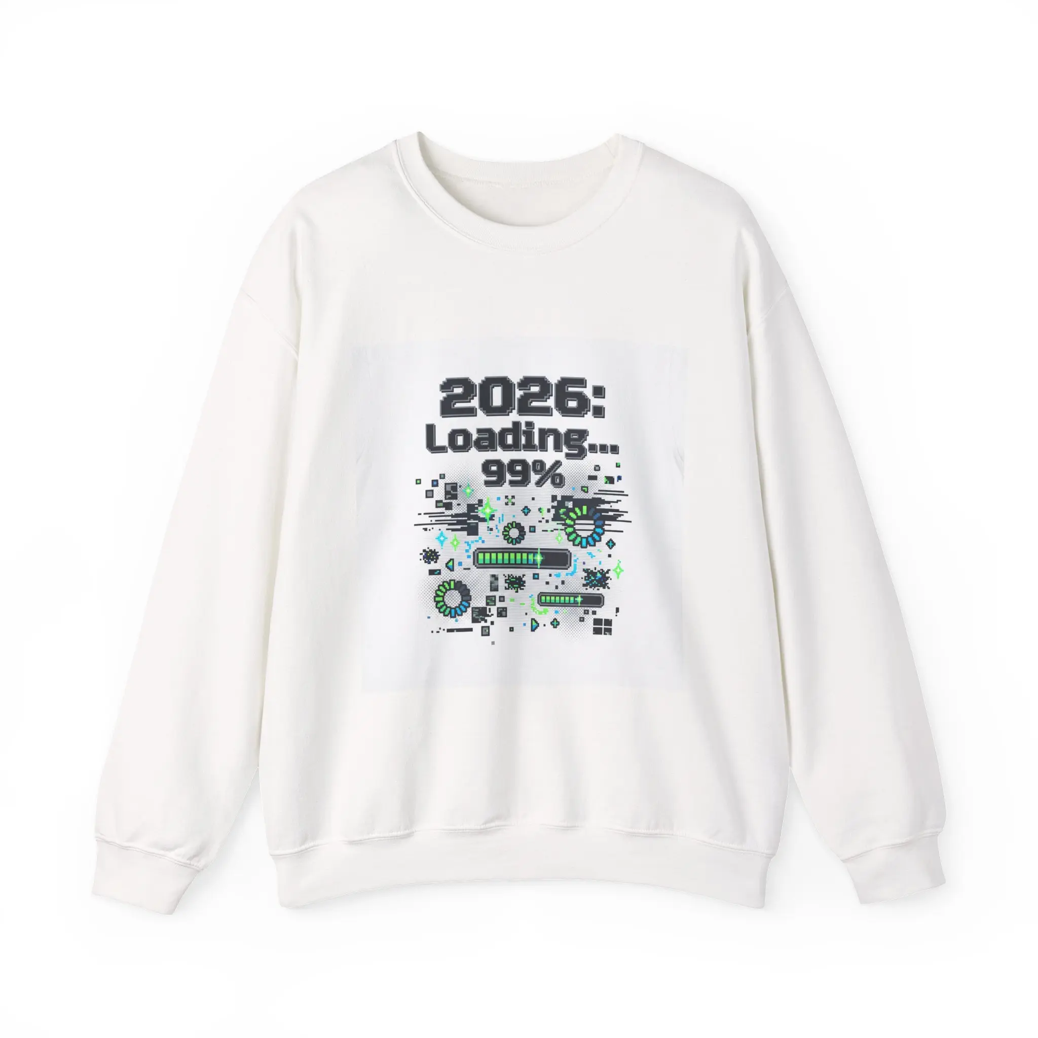 2026 Loading 99% Crewneck Sweatshirt | NYE meme, loading bar graphic