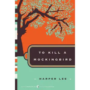 To Kill a Mockingbird (Harper Perennial Deluxe Editions) by Harper Lee [Paperback Book]
