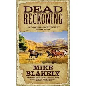 USED-Dead Reckoning by Blakely, Mike (Mass Market Paperback)