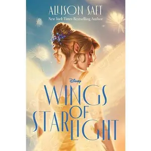 Wings of Starlight -- Allison Saft, Hardcover