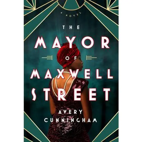 The Mayor of Maxwell Street -- Avery Cunningham, Paperback