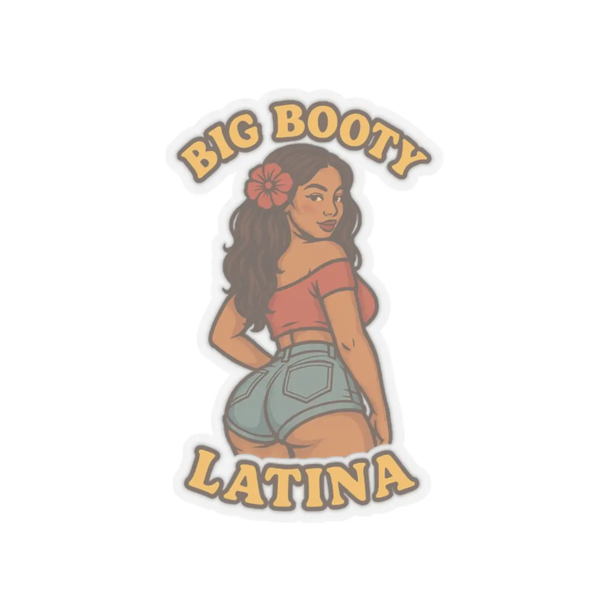 Big Booty Latina Sticker, Latina Pride Decal, Car Sticker, Laptop Decal, Planner Sticker, Vinyl Sticker